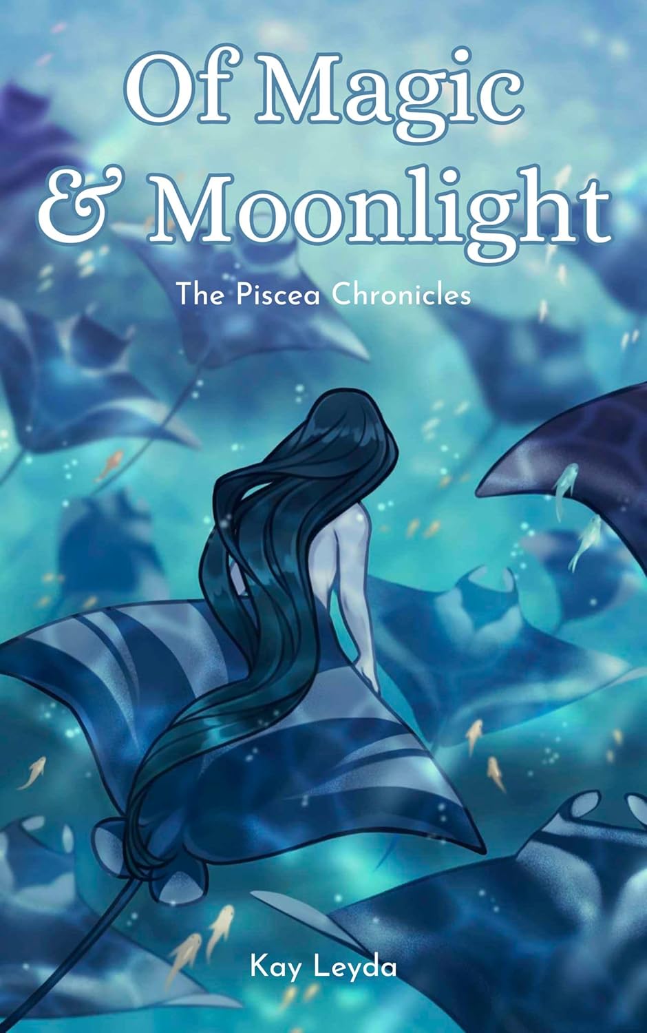 Of Magic & Moonlight (The Piscea Chronicles #2)