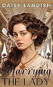 Marrying the Lady