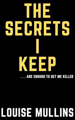 The Secrets I Keep: DI Emma Locke: Book 1 (Kindle Edition)