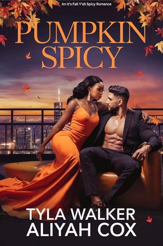 Pumpkin Spicy (It's Fall Y'all)