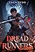 Dread Runners
