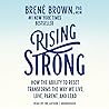 Rising Strong by Brené Brown