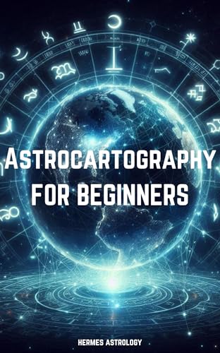 Astrocartography for Beginners (Kindle Edition)
