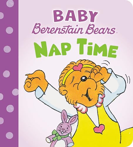 Nap Time (Baby Berenstain Bears)