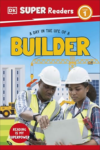 DK Super Readers Level 1 A Day in the Life of a Builder (Hardcover)