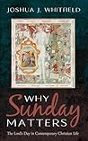 Why Sunday Matter...