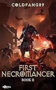 First Necromancer Book Two: A System Descent LitRPG Adventure