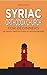 Syriac Orthodox Church for Beginners by Perry Oatman