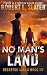 NO MAN'S LAND: Deserted Lan...