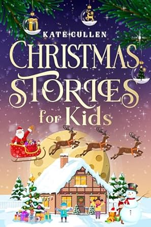 Christmas Stories for Kids: Fun Christmas stories, jokes and puzzles for kids 4-10 (Christmas Books for Kids)