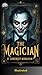 The Magician by W. Somerset Maugham: ( Illustrated )