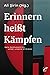 Erinnern Heißt Kämpfen