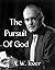The Pursuit Of God: Annotated
