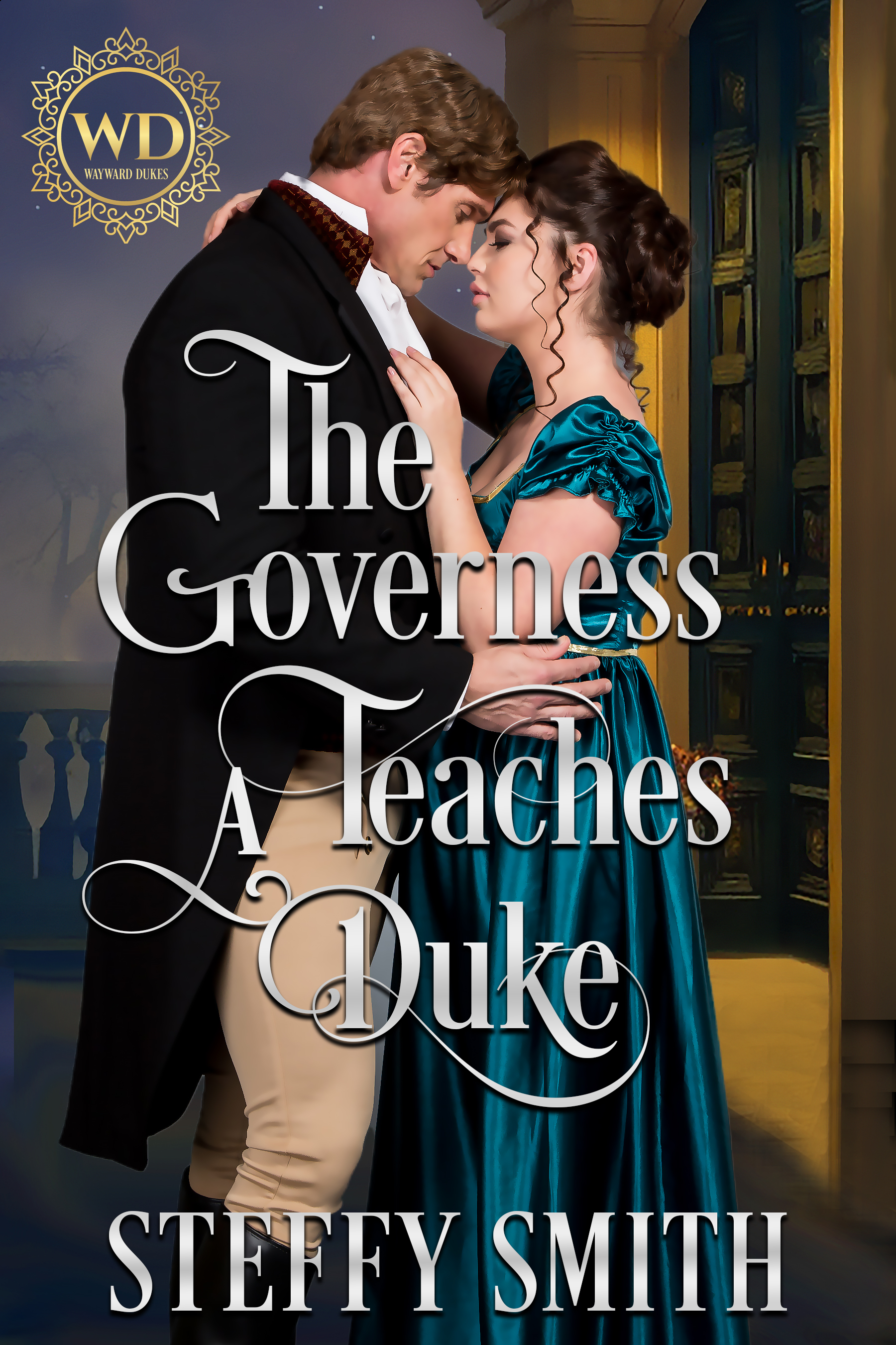 The Governess Teaches A Duke (Wayward Dukes' Alliance Book 34)