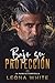 Bajo su Protección (La familia Constella) (Spanish Edition)