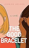 The Good Bracelet...