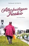 Allerheiligen-Fiasko: Ein Stinatz-Krimi (German Edition)