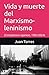 Vida y muerte del Marxismo-...
