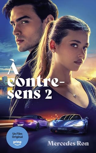 À contre-sens - tome 2 - le roman à l'origine du 2e film sur Prime Video (French Edition)