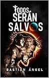 Todos Serán Salvo...