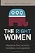 Right Women, The: Republica...