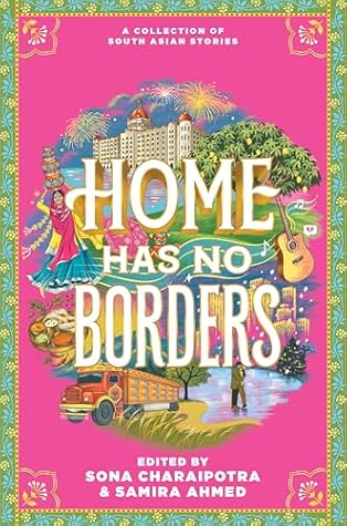 Home Has No Borders: A Collection of South Asian Stories