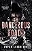 Dangerous Roads: A Prequel ...