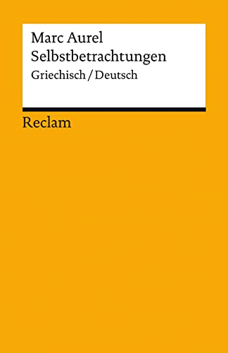 Selbstbetrachtungen: Griechisch/Deutsch (Paperback)