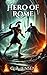 Hero of Rome 5: A LitRPG Fa...