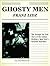 Ghosty Men: The Strange but...