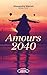 Amours 2040 (NON CLASSE) by Alexandre Marcel