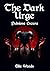 The Dark Urge: Pulsione Oscura (Italian Edition)