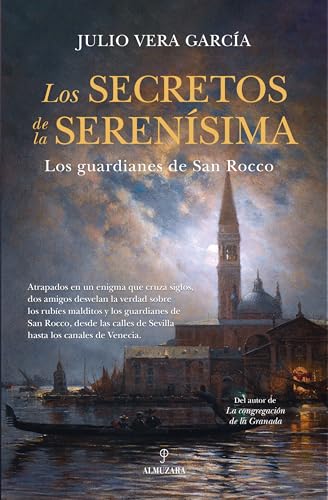 Los secretos de la Serenísima (Spanish Edition)