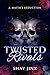A Mafias Seduction: Twisted...