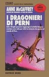 I dragonieri di Pern by Anne McCaffrey