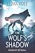 The Wolf's Shadow: Bound by...