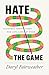 Hate the Game by Daryl Fairweather
