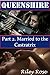 Queenshire Part 2. Married ...