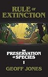 Rule of Extinction by Geoff   Jones