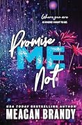 Promise Me Not (Boys of Avix, #2)