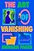 The Art of Vanishing