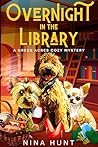 Overnight in the Library by Nina Hunt