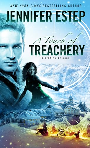 A Touch of Treachery (Section 47, #3)