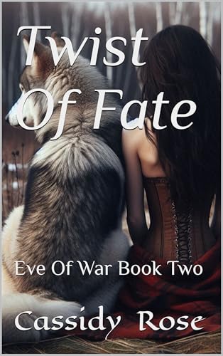 Twist Of Fate: Eve Of War Book Two (Kindle Edition)