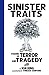 Sinister Traits: Visions of...