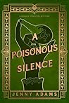 A Poisonous Silence