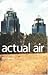 Actual Air