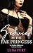 Seduced by the Fae Princess by Luna Fury