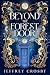 Beyond The Forest Door