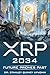 XRP 2034: Future Proves Past